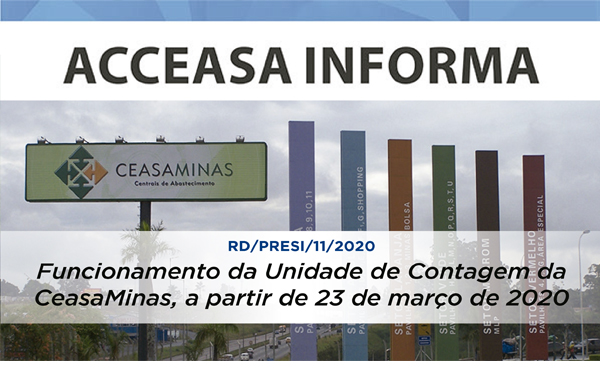 Funcionamento da Unidade de Contagem da CeasaMinas, a partir de 23 de março de 2020