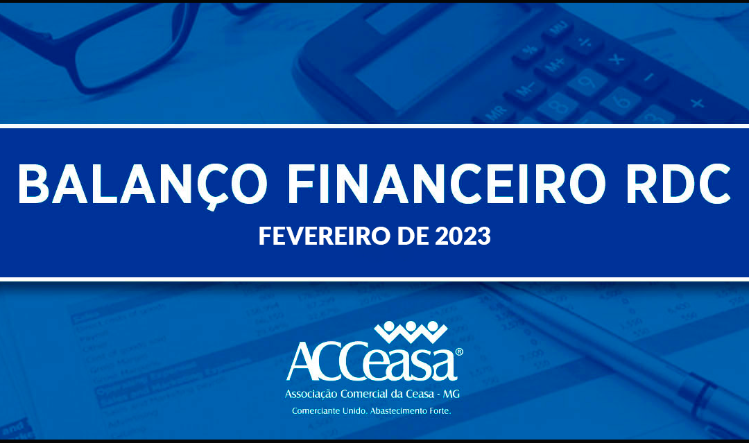 Balanço Financeiro RDC Fevereiro de 2023