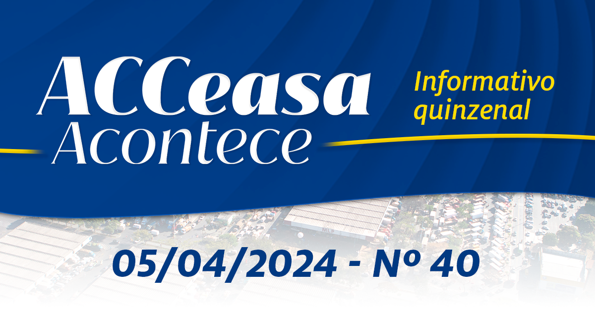 ACCeasa Acontece – Edição nº 40