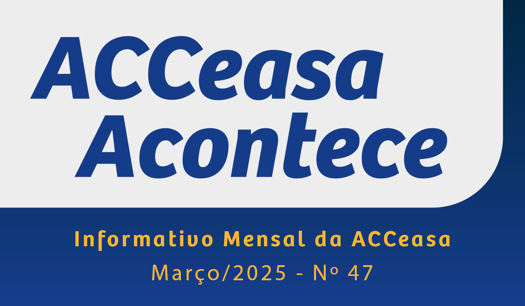 ACCeasa Acontece – Edição nº 47