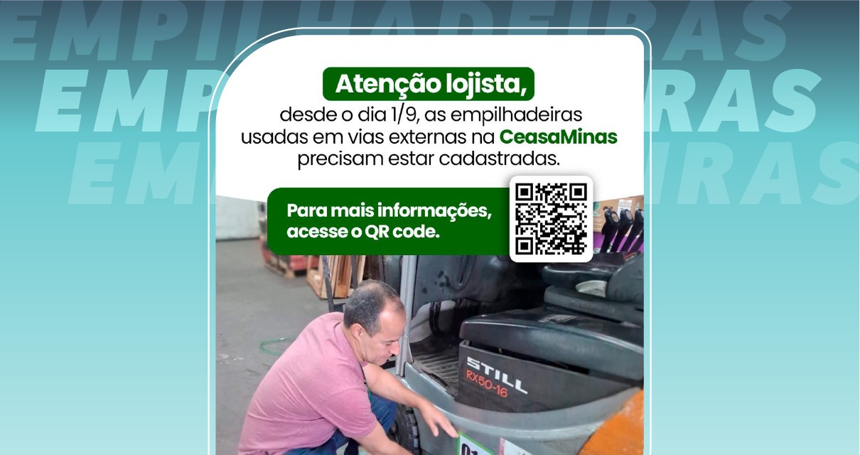 Comunicado Importante – Cadastro e novas regras para o uso de empilhadeiras no entreposto de Contagem